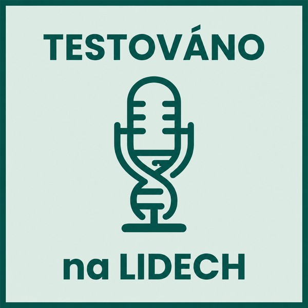 Podcast Testováno na Lidech